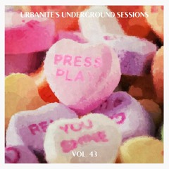 Urbanite's Underground Sessions Vol. 43 - Valentine's Day 2021