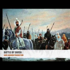 BATTLE OF SARSA || KAM LOHGARH