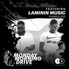 Laminin Music - Monday Morning Drive 15 - 03 - 2021