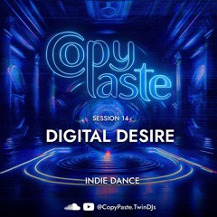 14 | "Digital Desire" | INDIE DANCE
