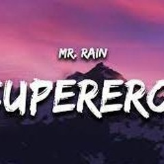 Mr.Rain - Supereroi ( Dadde remix)