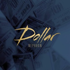 Dollar -Prod By No Joke