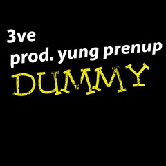 dummy prod. yung prenup