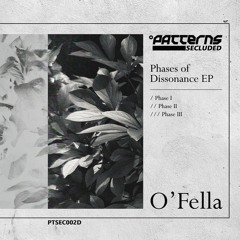 O'Fella - Phase 3 (Original Mix)