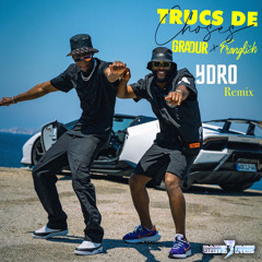 Gradur & Franglish - TRUC DE CHOSE (Ydro Remix)