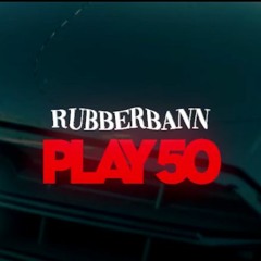 Rubberbann - Play 50