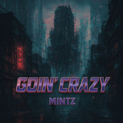 Goin' Crazy