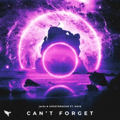 Can't Forget (w/ GhostDragon Ft. Daye)