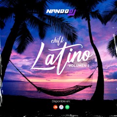 CHILL LATINO VOL 2