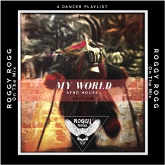 My World (Afro edition ) Best Mix Afro Ambiance Afro house  Afrobeats Coupé Decalé 2022 REMASTER