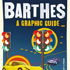 [Access] PDF 📍 Introducing Barthes: A Graphic Guide by  Philip Thody &  Piero [EBOOK
