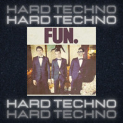 WE WERE YOUNG - Fun. (HARD TECHNO EDIT)