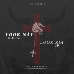 Nou9z - Lúc Này Lúc Kia #LNLK Feat. JP