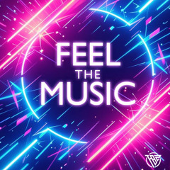 Feel The Music