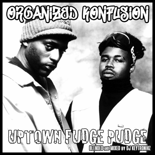 Organized Konfusion - Fudge Pudge