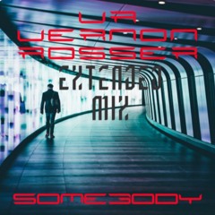 Somebody (Extended Mix)