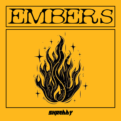 SHREDDY - EMBERS (FREE DL)