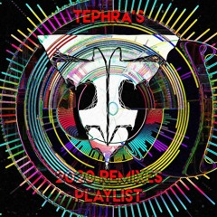 Tephra's 2020 Remixes