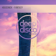 Housenick - Fantasy (Original Mix)