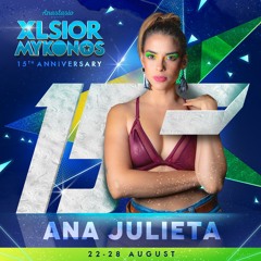 XLSIOR MYKONOS PODCAST 2024 By ANA JULIETA