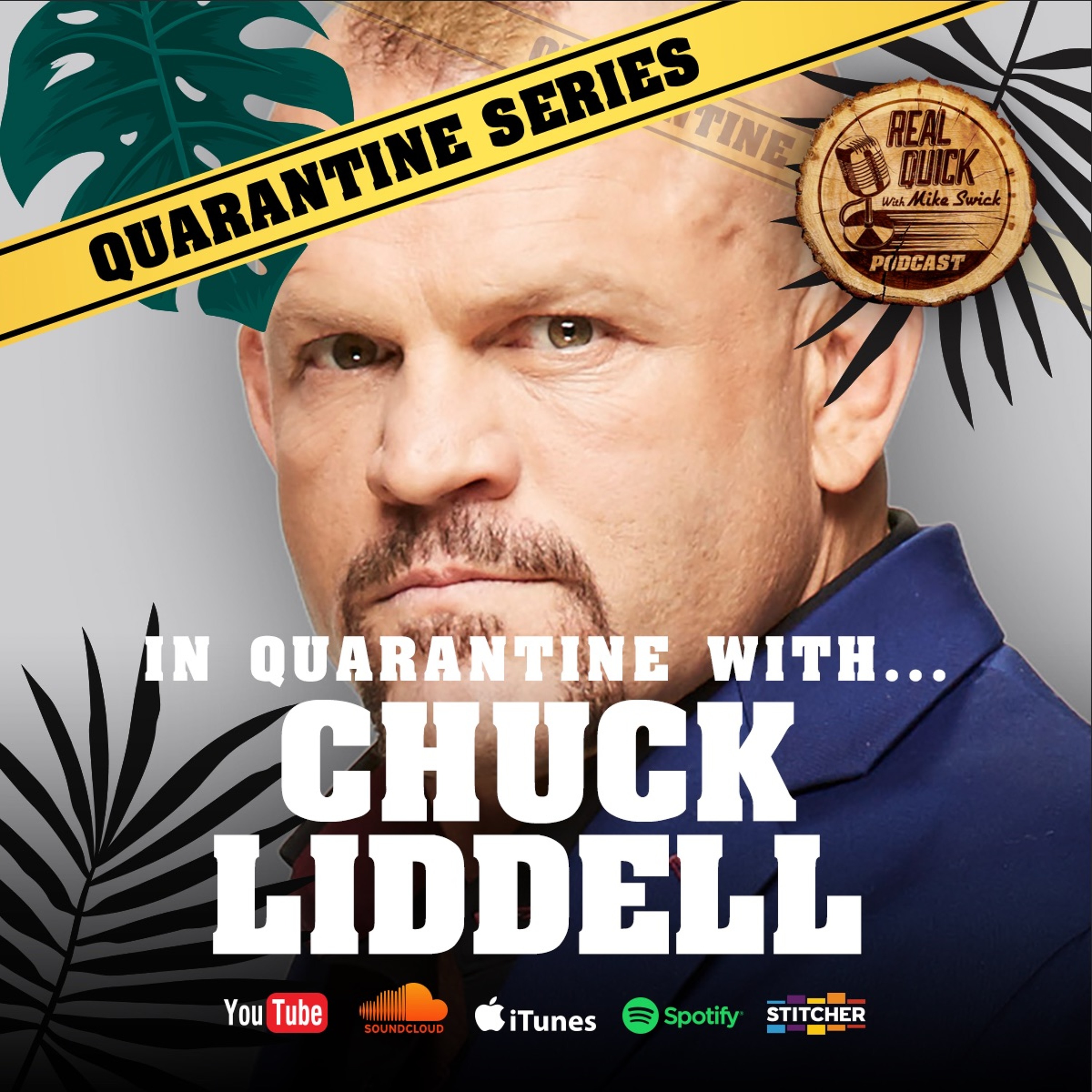 cover of episode In Quarantine with... EP #5 - Chuck Liddell
