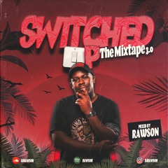 SWITCHED UP PART #3 #RAWSON