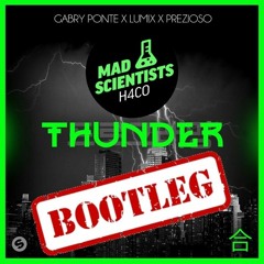 Cabry Ponte x Lumix x Prezioso - Thunder (Mad Scientists Bootleg)