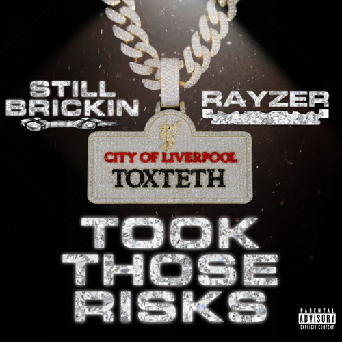Still Brickin Liverpool Rapper Stream Took Those Risks by Still Brickin' | Listen online for free on ...