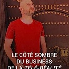 ⏳ LIRE EPUB Le côté sombre du Business de la Télé-Réalité (French Edition) Complet