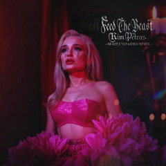 Kim Petras - Feed The Beast (Beast Unleashed Remix)