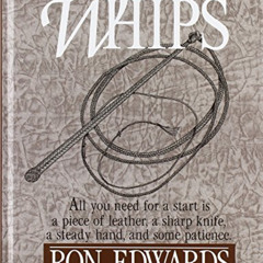 [ACCESS] EPUB 📗 How to Make Whips (Bushcraft) by  Ron Edwards KINDLE PDF EBOOK EPUB