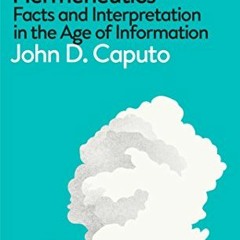 [Get] PDF 📘 Hermeneutics: Facts and Interpretation in the Age of Information (Pelica