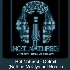 Hot Natured - Detroit (Nathan McClymont Remix).wav