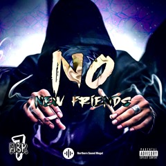 No New Friends