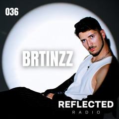 PODCAST SERIES 036: BRTINZZ