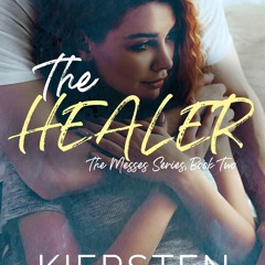get⚡[PDF]❤ The Healer (The Messes Series Book 2)