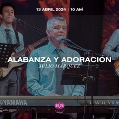 13 de abril de 2024 - 10:00 a.m. / Alabanza y adoración