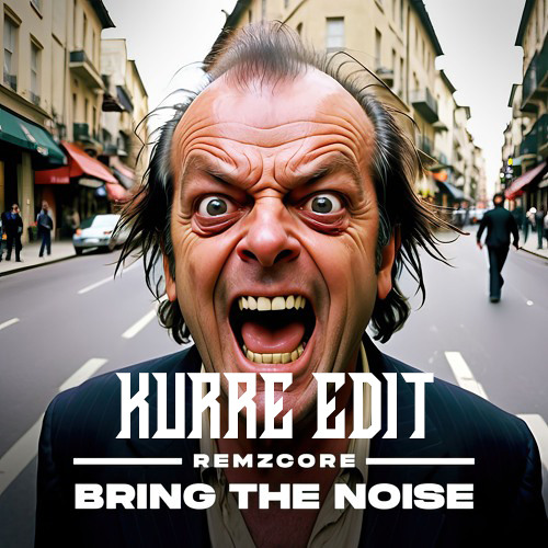Remzcore - Bring The Noise (KURRE Edit) [FREE DOWNLOAD]