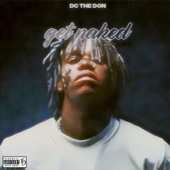 DC The Don - Get Naked (Snippet)