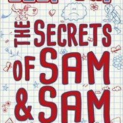 (PDF) Download The Secrets of Sam and Sam BY : Susie Day