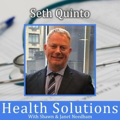 EP 426: Tips on How to Optimize Your Health with Seth Quinto and Shawn Needham R. Ph.