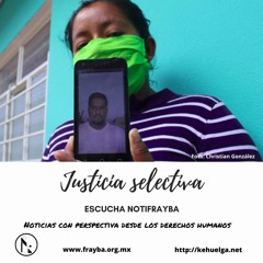 NotiFrayba: Justicia selectiva
