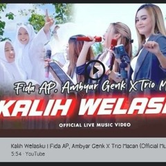 Kalih Welasku _ Fida AP, Ambyar Genk X Trio Macan (Official Music Video) _ Live Concert (128 kbps).m