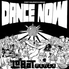 JOEY VALENCE & BRAE - DANCE NOW (LOBOT REMIX)