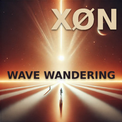 X0N - Wave Wandering [Free Download]