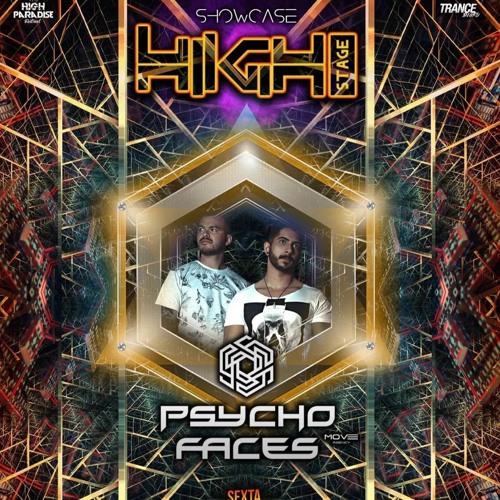 PSYCHOFACES | HIGH STAGE SHOWCASE