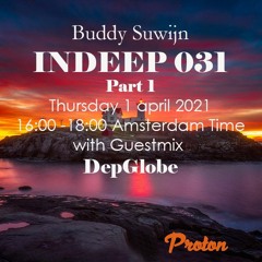 DepGlobe guestmix INDEEP 031 april 2021 @ PROTON RADIO