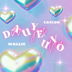 DAUIUVO - Wali ft Cascon