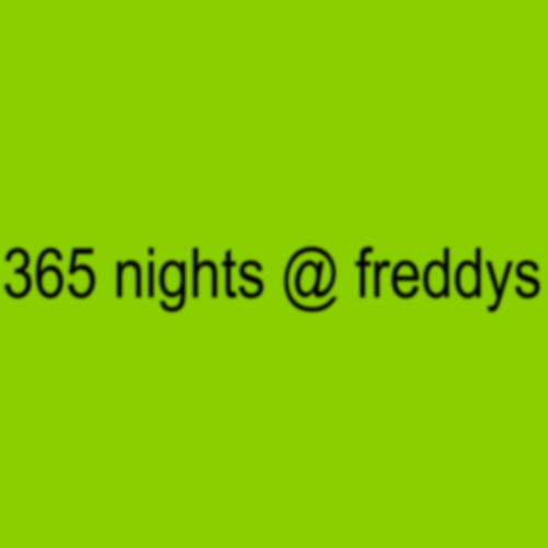 365 nights at freddy's