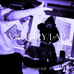 Fred Again, PlaqueBoyMax, and Skepta - VICTORY LAP (BRNWVE FLIP)(WIP)